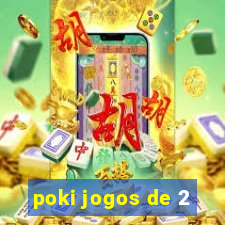 poki jogos de 2